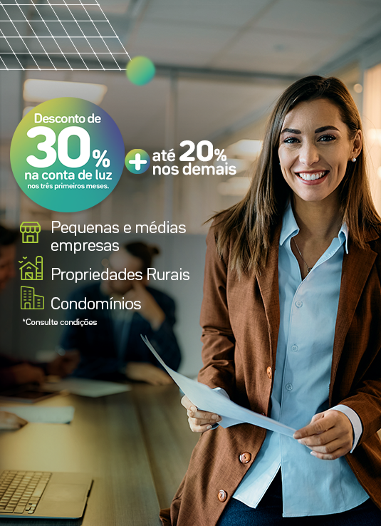30% de desconto na conta de luz para pequenas e médias empresas, propriedades rurais e condomínios